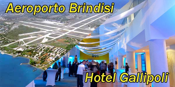 Tariffe Aeroporto Brindisi -  Hotel a Gallipoli